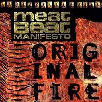 Meat Beat Manifesto - Original Fire