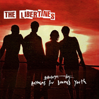 Libertines - Anthems For Doomed Youth (Japanese Deluxe Edition)