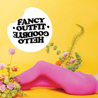 Hellogoodbye - Fancy Outfit (EP)