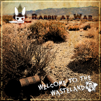Rabbit At War - Welcome To The Wasteland