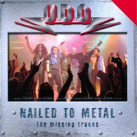 U.D.O. - Nailed To Metal II & Live Rare