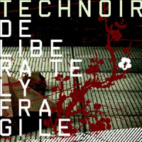 Technoir - Deliberately Fragile (Limited Edition) (CD 1)