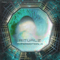 Ritualz - Hypermotion X (EP)