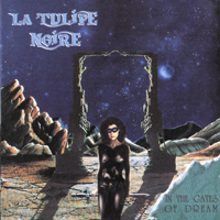 La Tulipe Noire - In The Gates Of Dream