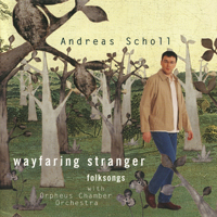 Andreas Scholl - Wayfaring Stranger