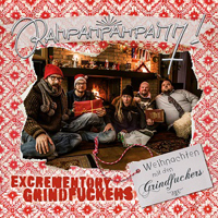 Excrementory Grindfuckers - Rampampampamm! - Weihnachten mit den Grindfuckers