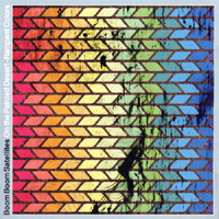 Boom Boom Satellites - On The Painted Desert-Rampant Colors (Maxi-Single)