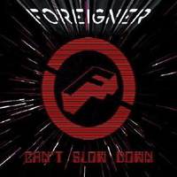 Foreigner - Can't Slow Down (CD 1)