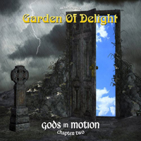 Garden of Delight - Gods In Motion (Chapter Two)