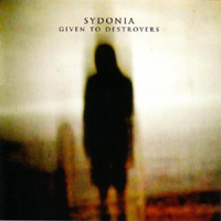Sydonia - Given To Destroyers