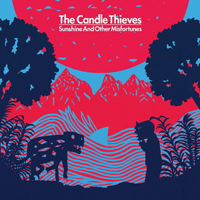 Candle Thieves - Sunshine And Other Misfortunes