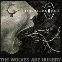 More I See - The Wolves Are Hungry