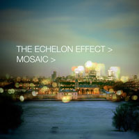 Echelon Effect - Mosaic