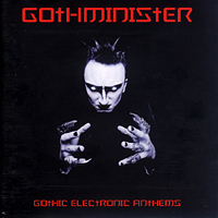 Gothminister - Gothic Electronic Anthems