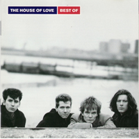 House Of Love - Best Of