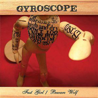 Gyroscope - Fast Girl - Beware Wolf