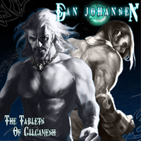Dan Johansen - The Tablets Of Gilgamesh