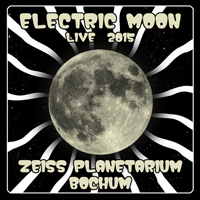 Electric Moon - Zeiss Planetarium Bochum 2015 (Live) [CD 2]
