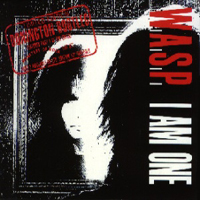 W.A.S.P. - I Am One (Single)