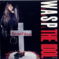 W.A.S.P. - The Idol (Single)