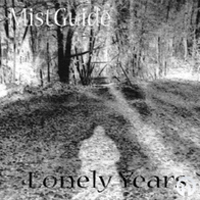 MistGuide - Lonely Years (Demo)