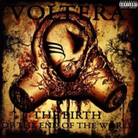 Voltera - The Birth Of The End Of The World