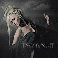 Tragico Ballet - Santos Del Pecado