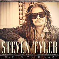 Steven Tyler - Love Is Your Name (Single)