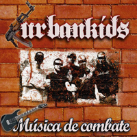 Urbankids - Musica De Combate