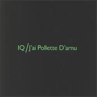 IQ - J'ai Pollette D'arnu