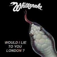 Whitesnake - Would I Lie To You London (CD 1)