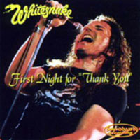 Whitesnake - First Night For Thank You (CD 1)