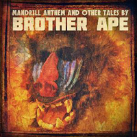 Brother Ape - Mandrill Anthem And Other Tales
