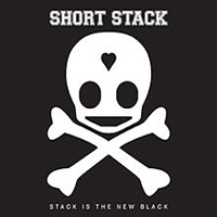 Short Stack - Stack Is The New Black