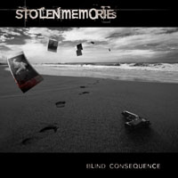 Stolen Memories - Blind Consequence