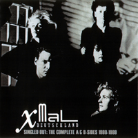 X-Mal Deutschland - Singled Out: The Complete A & B-Sides 1980-1989