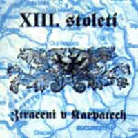 XIII.Stoleti - Straceni V Karpatech