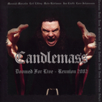 Candlemass - Doomed For Live - Reunion 2002 (Live at 