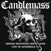 Candlemass - Epicus Doomicus Metallicus (Live at Roadburn 2011 - Holland, April 2011: CD 2)