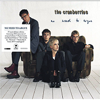 Cranberries - No Need to Argue (25th Anniversary Deluxe 2020 Edition) (CD 1: Remaster + B-Sides)