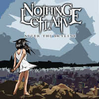 Nothing Left Alive - After The Skyline