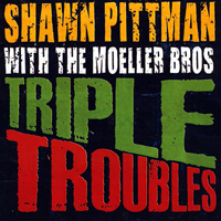 Shawn Pittman - Triple Troubles