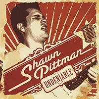 Shawn Pittman - Undeniable