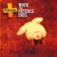 Hope - When The Patience Ends (Demo)