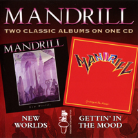 Mandrill - Two Classic Albums On One CD: New Worlds & Gettin' In The Mood