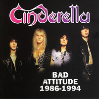 Cinderella - Bad Attitude: 1986-1994
