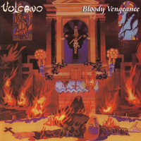 Vulcano - Bloody Vengeance