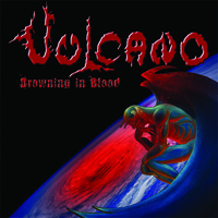 Vulcano - Drowning In Blood