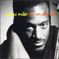 Marcus Miller - The Sun Don't Lie