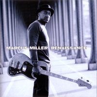 Marcus Miller - Renaissance (Limited Edition)